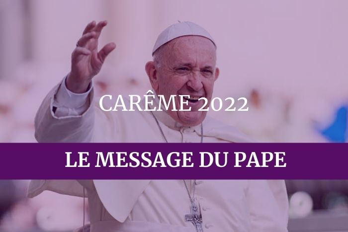 Message du pape François pour le Carême