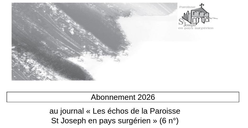 Les échos de la Paroisse St Joseph en pays surgérien 2026